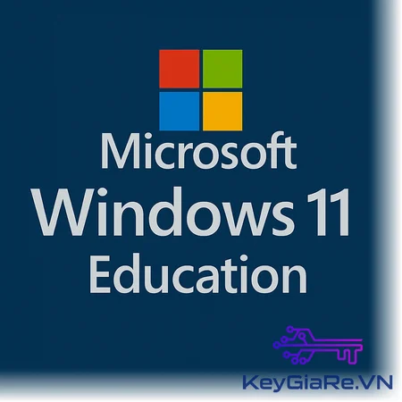 Mua key bản quyền Windows 11 Edu Giá Rẻ - Vĩnh Viễn