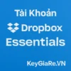 Tài khoản Dropbox Essentials giá rẻ